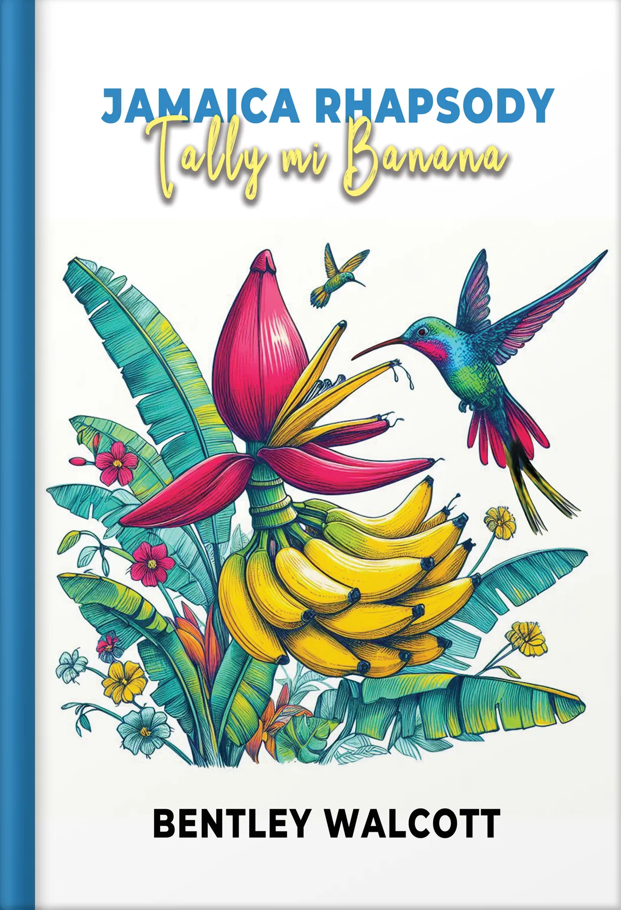 Jamica Rhapsody Tolly mi Banna by Global Book Expert